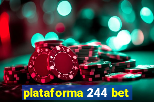 plataforma 244 bet